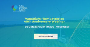 Vanadium Flow Batteries: 40th Anniversary Webinar: 30 October 2024