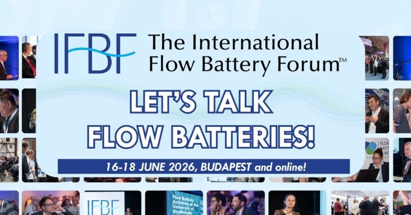 The International Flow Battery Forum, 16 – 18 June 2026, Budapest and online